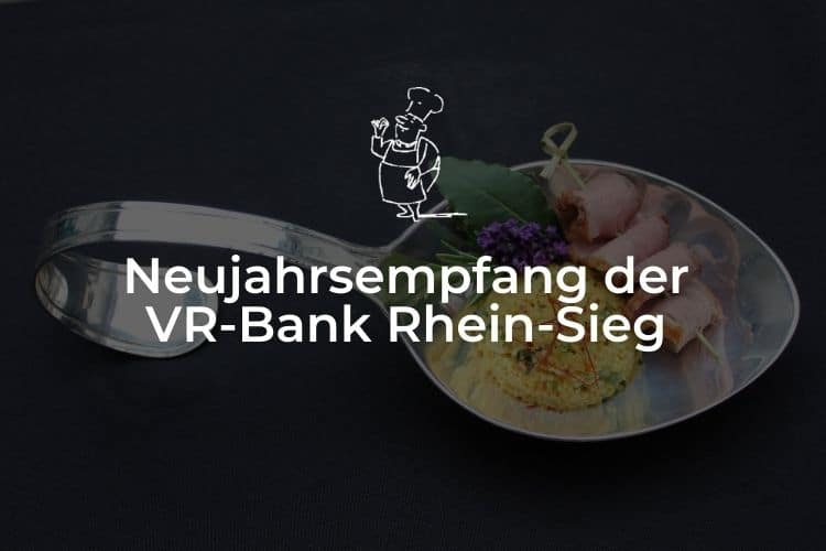 Neujahrsempfang der VR-Bank Rhein-Sieg