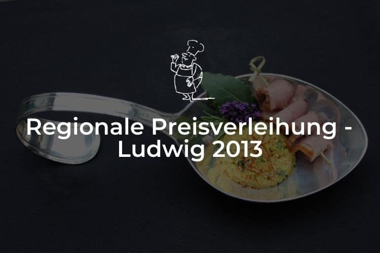 Regionale Preisverleihung - Ludwig 2013